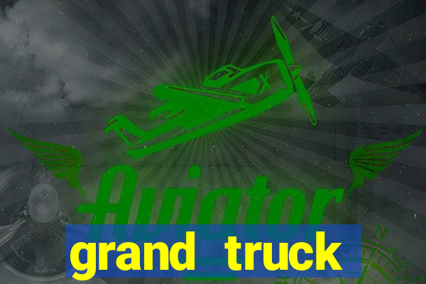 grand truck simulator 2 dinheiro infinito